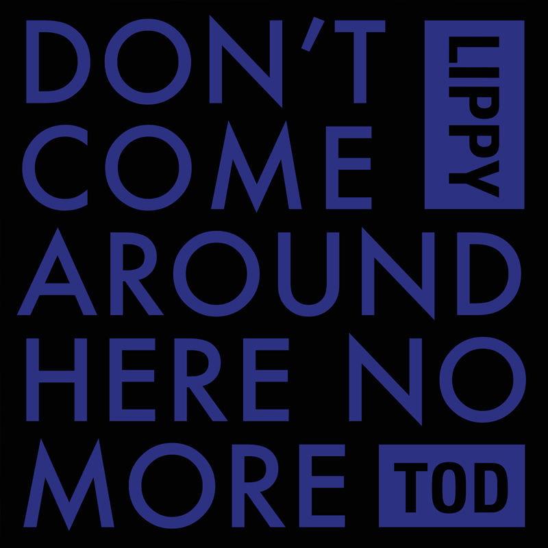 Don%26rsquo%3Bt+Come+Around+Here+No+More